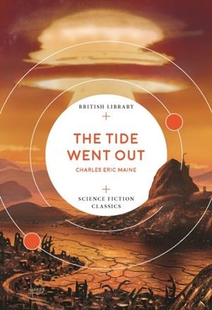 THE TIDE WENT OUT | 9780712352376 | CHARLES ERIC MAINE