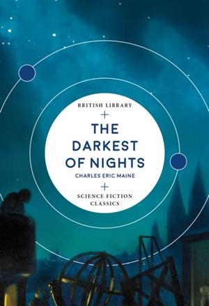 THE DARKEST OF NIGHTS | 9780712352185 | CHARLES ERIC MAINE