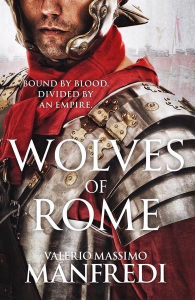 WOLVES OF ROME | 9781509878994 | VALERIO MASSIMO MANFREDI