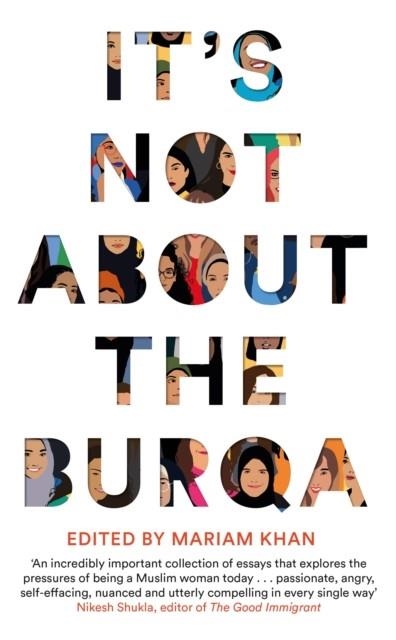 IT'S NOT ABOUT THE BURQA | 9781509886388 | MARIAM KHAN