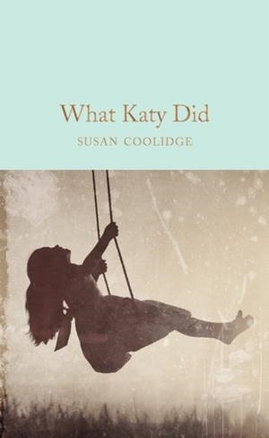 WHAT KATY DID | 9781509881406 | SUSAN COOLIDGE