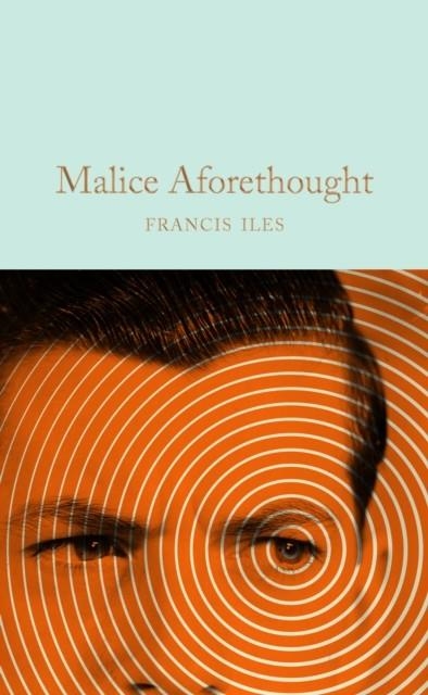 MALICE AFORETHOUGHT | 9781509889365 | FRANCIS ILES