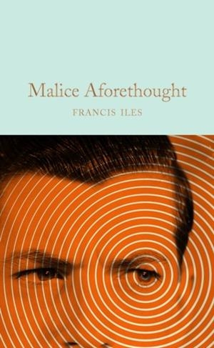 MALICE AFORETHOUGHT | 9781509889365 | FRANCIS ILES