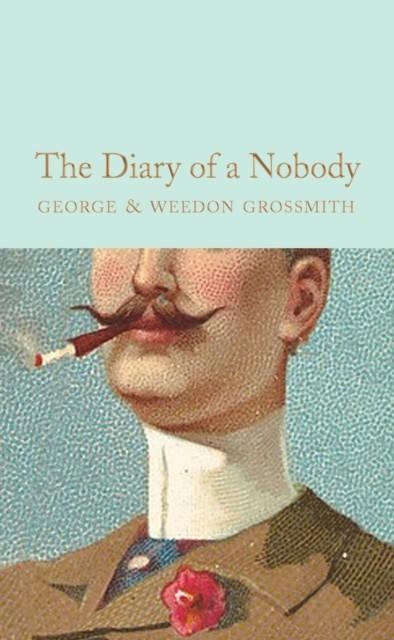 THE DIARY OF A NOBODY | 9781509881390 | GEORGE GROSSMITH