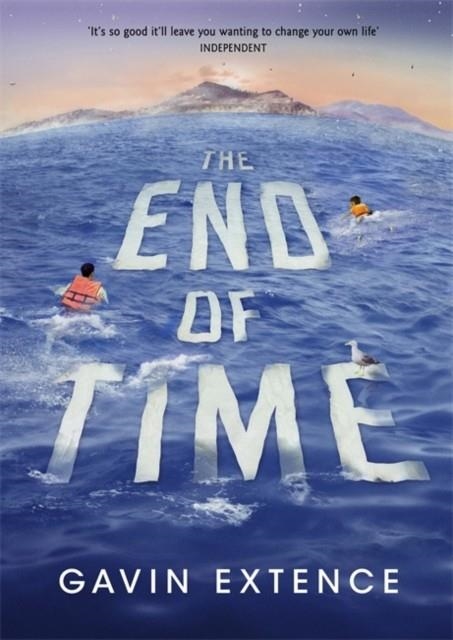 THE END OF TIME | 9781473605411 | GAVIN EXTENCE