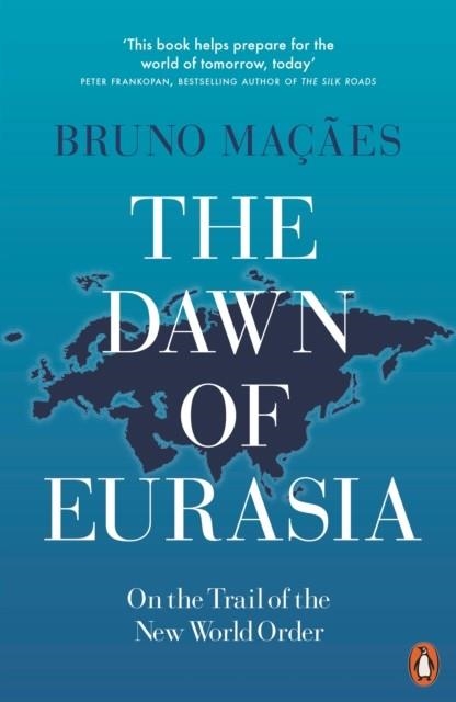 THE DAWN OF EURASIA | 9780141986357 | BRUNO MAÇÃES