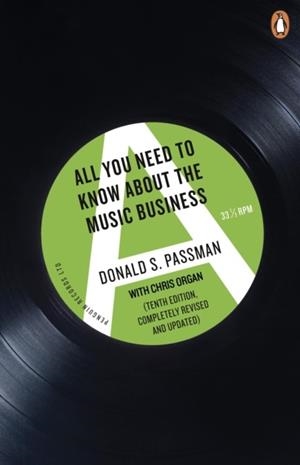 ALL YOU NEED TO KNOW ABOUT THE MUSIC BUSINESS | 9780241302064 | DONALD S PASSMAN