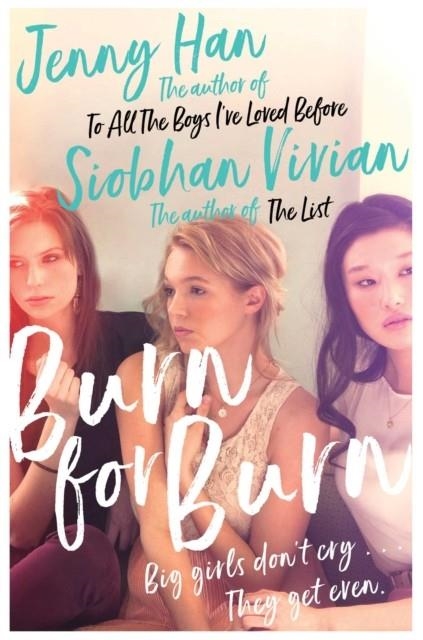 BURN FOR BURN | 9781471183102 | JENNY HAN/SIOBHAN VIVIAN