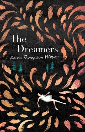 THE DREAMERS | 9781471173578 | KAREN THOMPSON WALKER