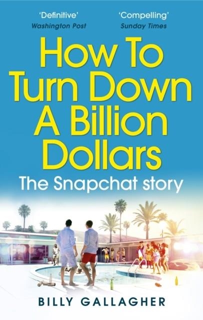 HOW TO TURN DOWN A BILLION DOLLARS | 9780753557594 | BILLY GALLAGHER