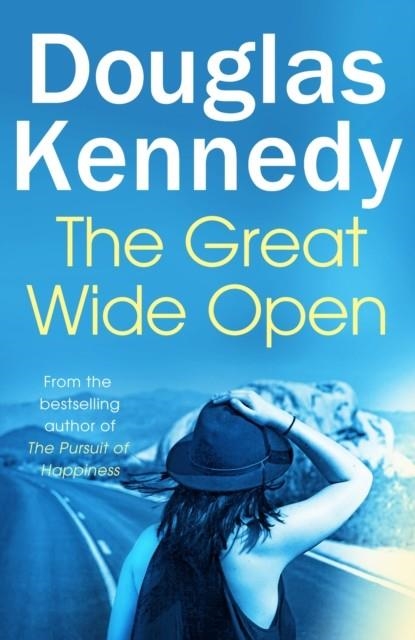 THE GREAT WIDE OPEN | 9780091953737 | DOUGLAS KENNEDY