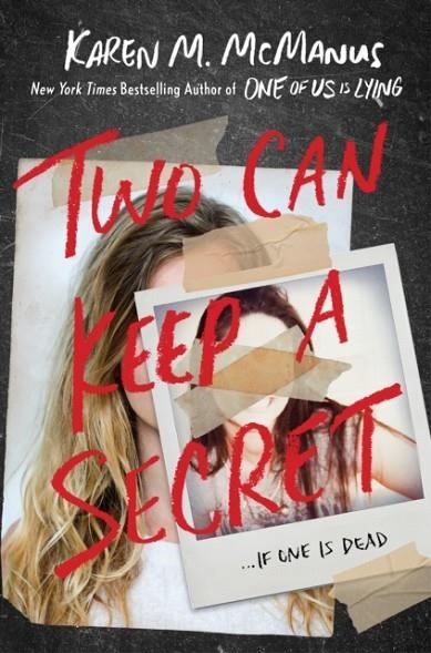 TWO CAN KEEP A SECRET | 9781984851901 | KAREN M MCMANUS