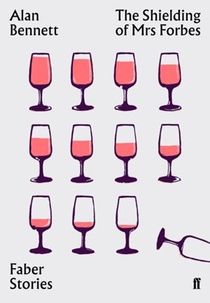 THE SHIELDING OF MRS FORBES | 9780571351824 | ALAN BENNETT