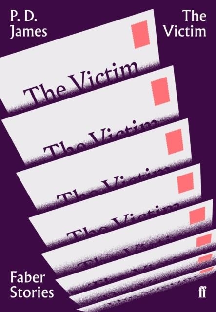 THE VICTIM | 9780571351756 | P D JAMES