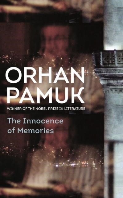 THE INNOCENCE OF MEMORIES | 9780571338665 | ORHAN PAMUK