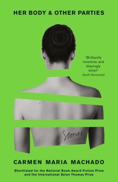 HER BODY AND OTHER PARTIES | 9781781259535 | CARMEN MARIA MACHADO