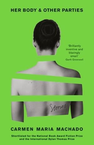 HER BODY AND OTHER PARTIES | 9781781259535 | CARMEN MARIA MACHADO