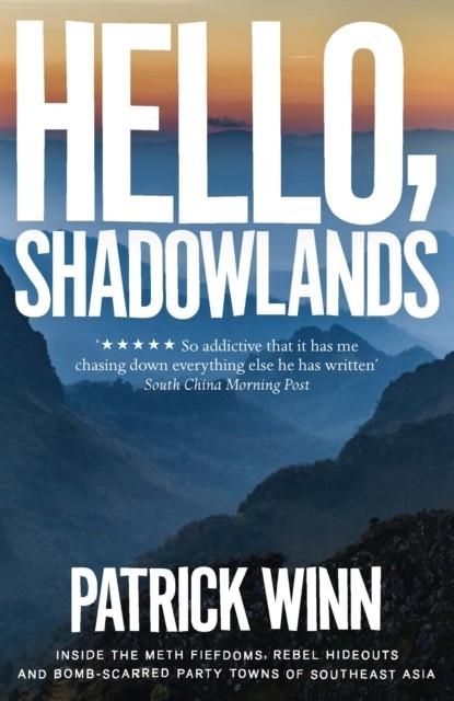 HELLO, SHADOWLANDS | 9781785784798 | PATRICK WINN