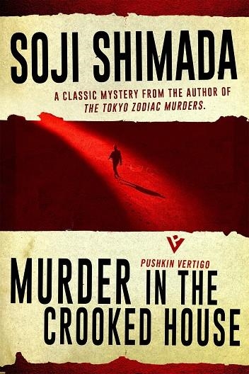 MURDER IN THE CROOKED HOUSE | 9781782274568 | SOJI SHIMADA