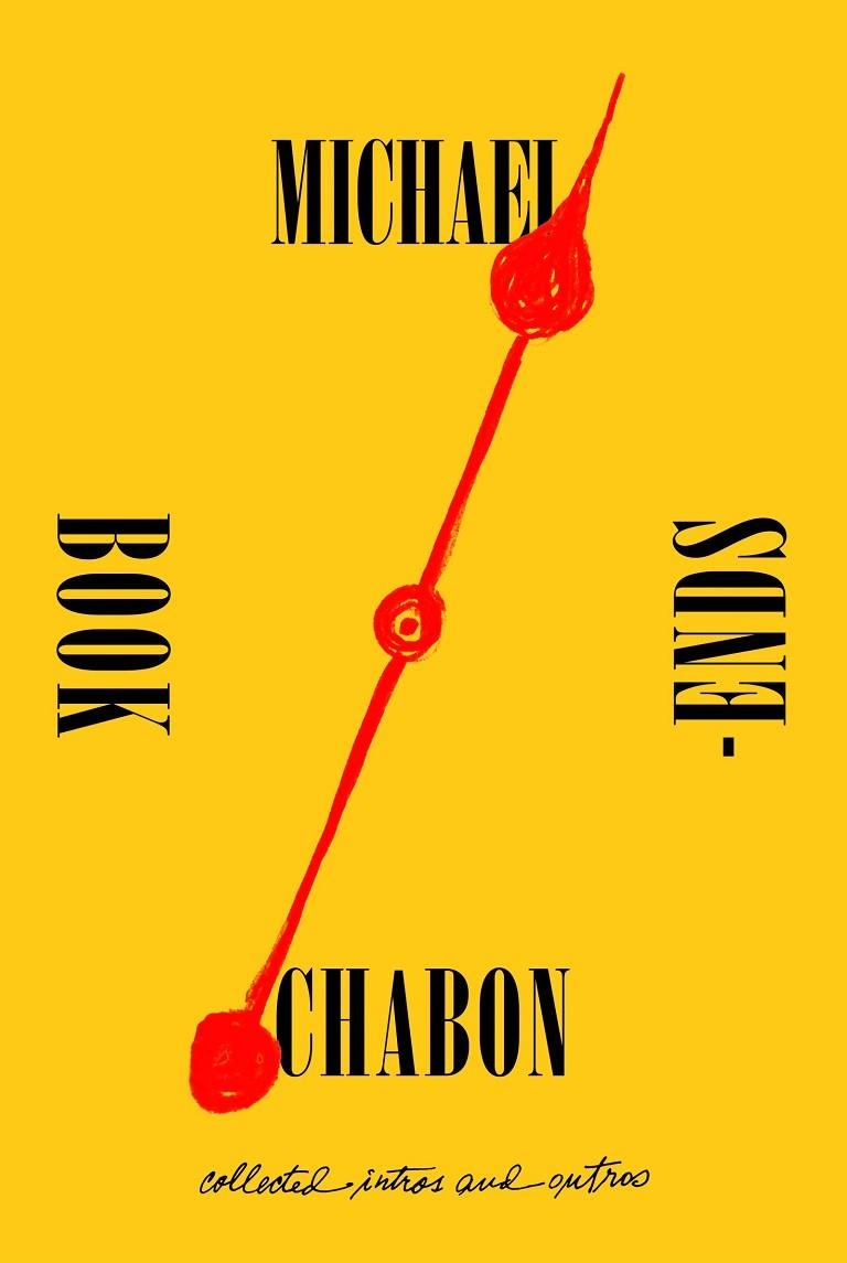 BOOKENDS | 9780062851291 | MICHAEL CHABON