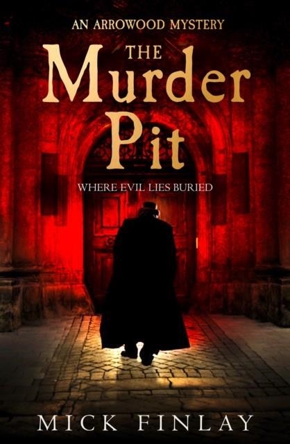 THE MURDER PIT | 9780008214791 | MICK FINLAY