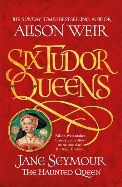 JANE SEYMOUR, THE HAUNTED QUEEN | 9781472227713 | ALISON WEIR