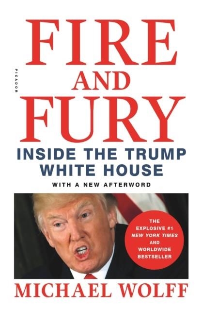 FIRE AND FURY | 9781250305756 | MICHAEL WOLFF