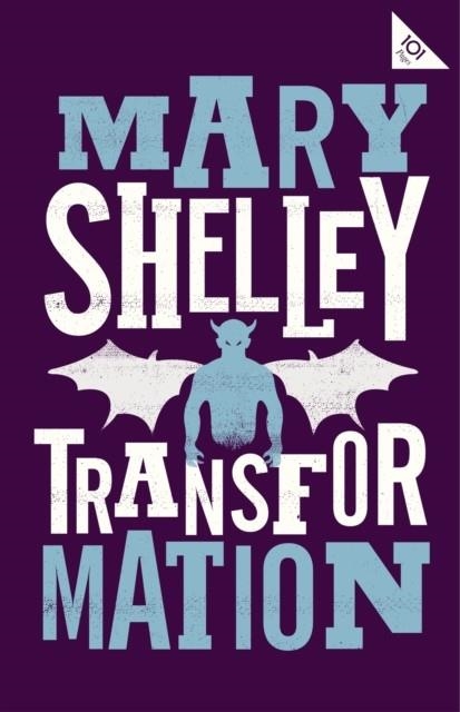 TRANSFORMATION | 9781847497871 | MARY SHELLEY