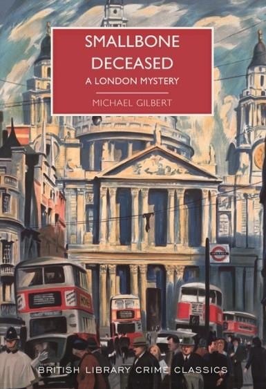 SMALLBONE DECEASED | 9780712352970 | MICHAEL GILBERT