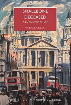 SMALLBONE DECEASED | 9780712352970 | MICHAEL GILBERT