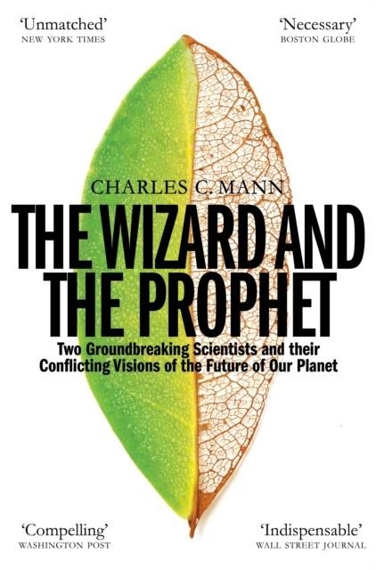 THE WIZARD AND THE PROPHET | 9781509884186 | CHARLES C MANN