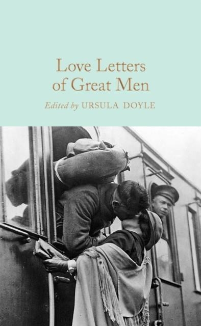 LOVE LETTERS OF GREAT MEN | 9781509895304 | URSULA DOYLE