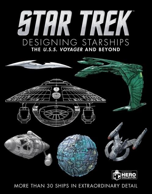 STAR TREK DESIGNING STARSHIPS VOLUME 2: VOYAGER AND BEYOND | 9781858755328 | BEN ROBINSON/MARCUS REILY