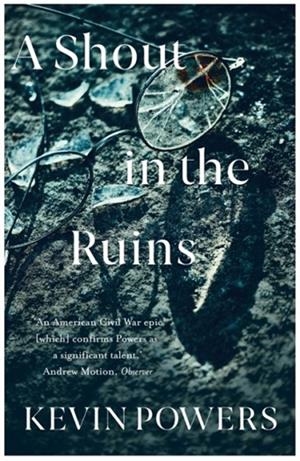 A SHOUT IN THE RUINS | 9781473667815 | KEVIN POWERS