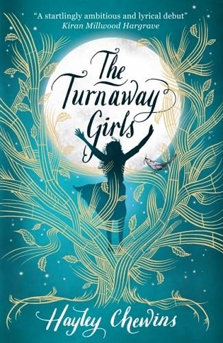 THE TURNAWAY GIRLS | 9781406379839 | HAYLEY CHEWINS