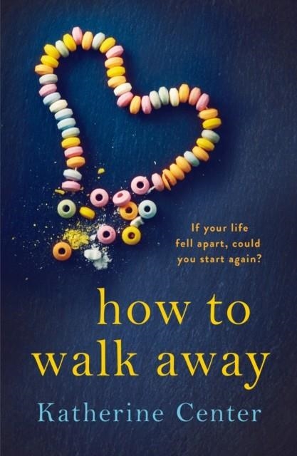 HOW TO WALK AWAY | 9781509858941 | KATHERINE CENTER