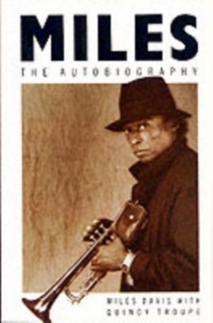 MILES: THE AUTOBIOGRAPHY | 9780330313827 | MILES DAVIS