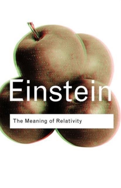 THE MEANING OF RELATIVITY | 9780415285889 | ALBERT EINSTEIN