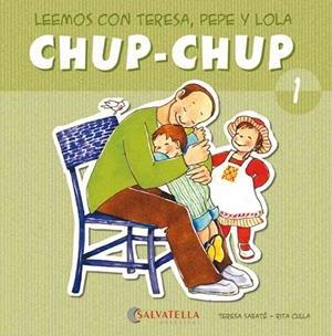 CHUP-CHUP 1 | 9788484126041 | SABATÉ RODIÉ, TERESA