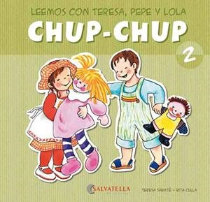 CHUP-CHUP 2 | 9788484126058 | SABATÉ RODIÉ, TERESA