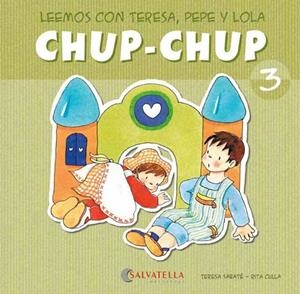 CHUP-CHUP 3 | 9788484126065 | SABATÉ RODIÉ, TERESA