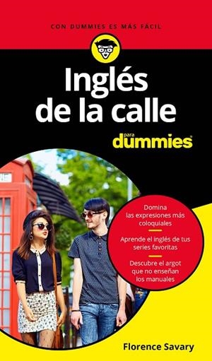 INGLÉS DE LA CALLE PARA DUMMIES | 9788432903786 | FLORENCE SAVARY