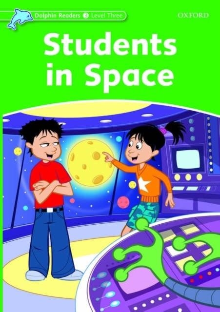 STUDENTS IN SPACE DOLPHIN READERS 3  525 | 9780194400992 | CRAIG WRIGHT