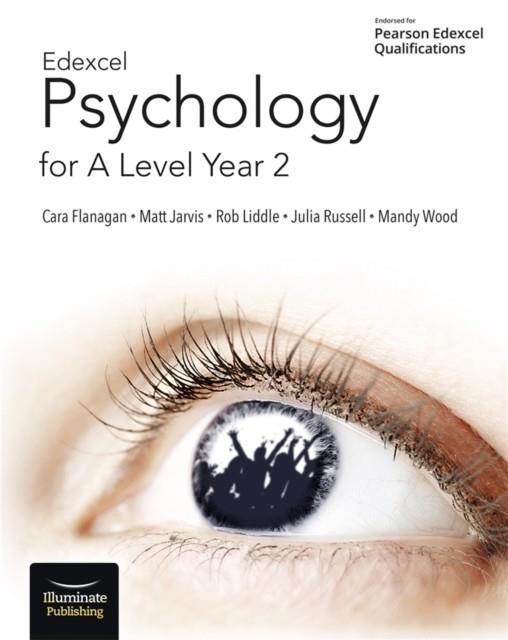 EDEXCEL PSYCHOLOGY FOR A LEVEL YEAR 2: STUDENT BOOK | 9781911208600 | CARA FLANAGAN/MATT JARVIS/ROB LIDDLE/JULIA RUSSELL/MANDY WOOD