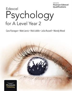 EDEXCEL PSYCHOLOGY FOR A LEVEL YEAR 2: STUDENT BOOK | 9781911208600 | CARA FLANAGAN/MATT JARVIS/ROB LIDDLE/JULIA RUSSELL/MANDY WOOD