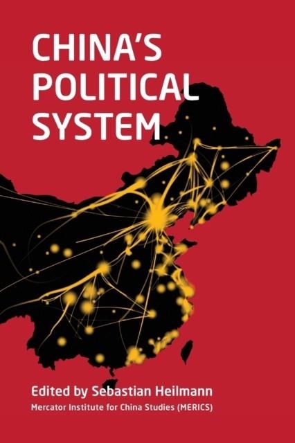 CHINA'S POLITICAL SYSTEM | 9781442277359 | SEBASTIAN HEILMANN