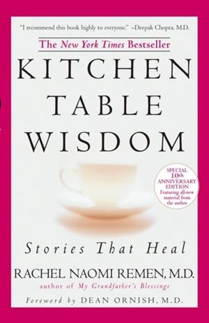 KITCHEN TABLE WISDOM | 9781594482090 | RACHEL NAOMI REMEN