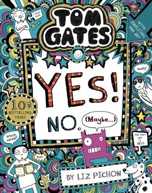 TOM GATES 08 NE: YES! NO. (MAYBE...) | 9781407193502 | LIZ PICHON