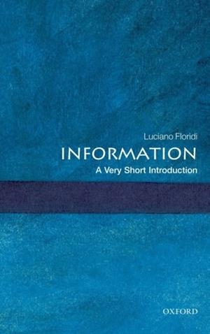 INFORMATION: A VERY SHORT INTRODUCTION | 9780199551378 | LUCIANO FLORIDI