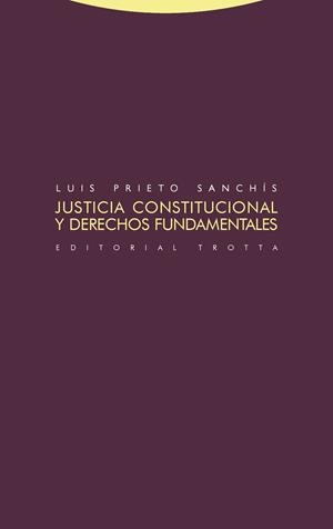 JUSTICIA CONSTITUCIONAL Y DER.FUND.(3ªED | 9788498795042 | LUIS PRIETO SANCHÍS
